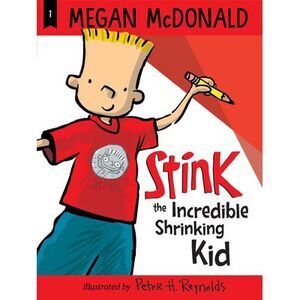 Stink: The Incredible Shrinking Kid -- Megan McDonald